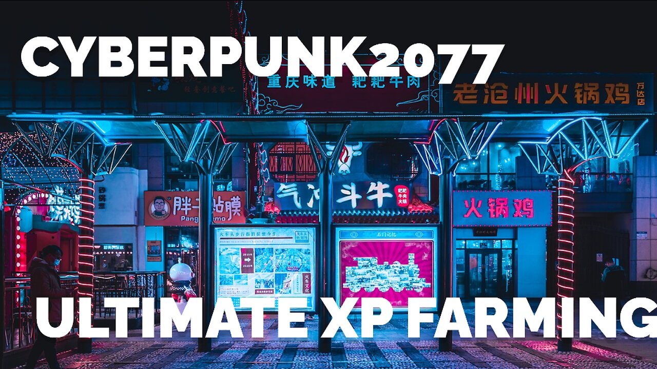 Cyberpunk 2077: Ultimate XP Farming Guide