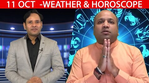 Weather Report & Horoscope - 11 OCTOBER | VARUN TIWARI | ASTRO PAWAN