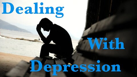 Dealing with Depression