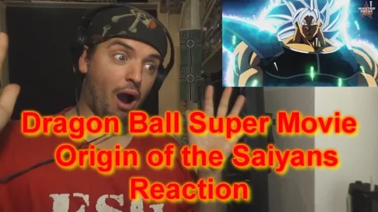 Reaction: Dragon Ball Super Movie FAN FILM Origin of the Saiyans