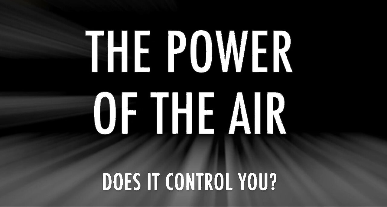 'Power of the Air'... What does that mean?