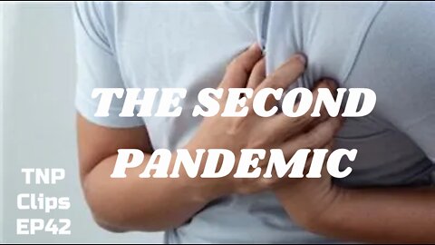 The Second Pandemic TNP Clips EP42