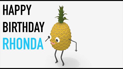 Happy Birthday RHONDA! - PINEAPPLE Birthday Song