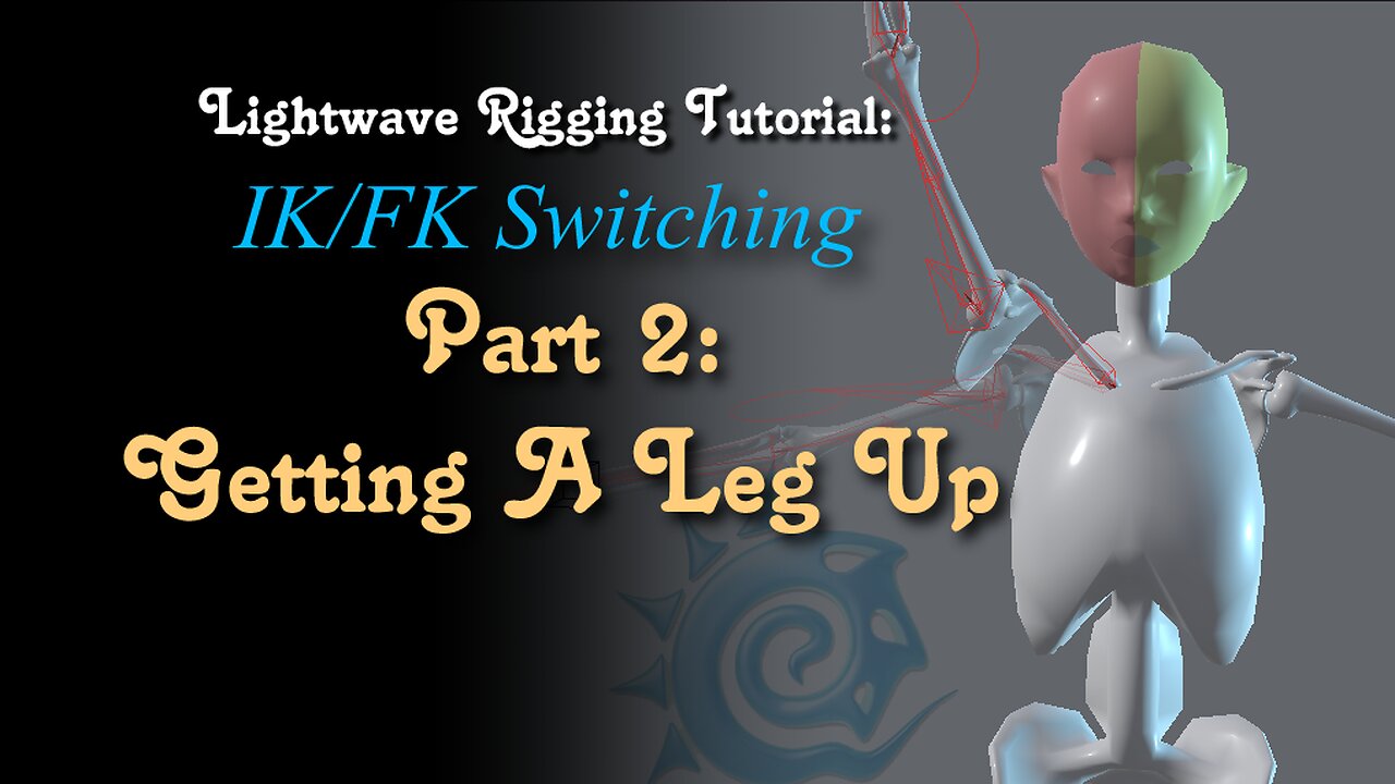 Tutorial - IK / FK Switching 2: Getting A Leg Up