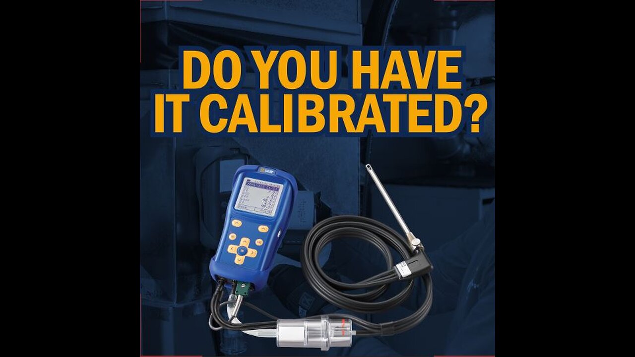 Is Your Combustion Analyzer Calibrated?