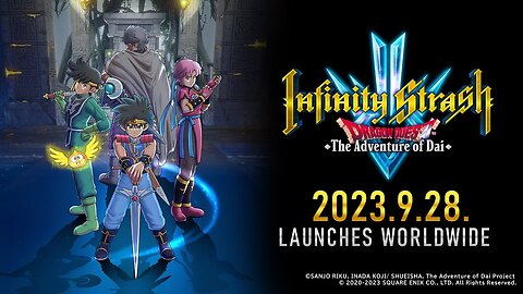 Infinity Strash DRAGON QUEST The Adventure of Dai Release Date Trailer