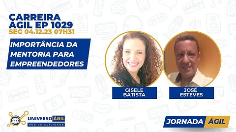 #JornadaAgil731 E1029 #CarreiraÁgil Importância da mentoria