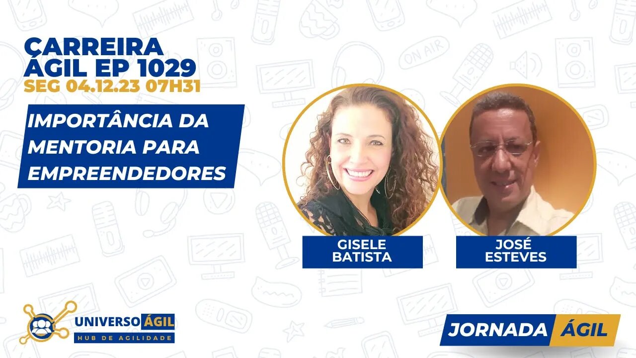 #JornadaAgil731 E1029 #CarreiraÁgil Importância da mentoria