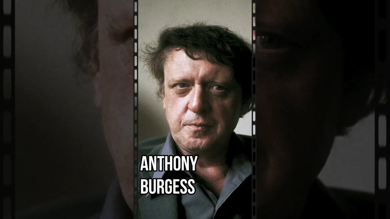 3 Quote Anthony Burgess, Penulis, pengkritik dari Britania Raya