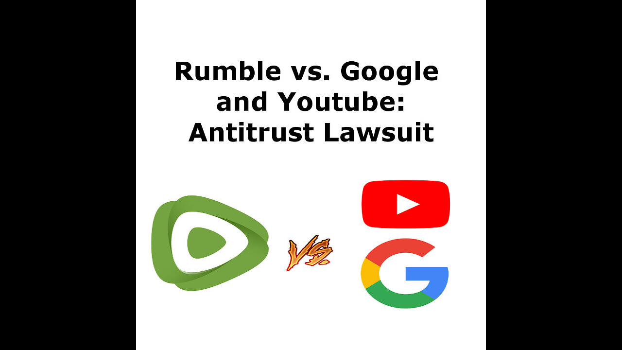 Rumble Vs. Google & Youtube: A Look Into The Antitrust Lawsuit