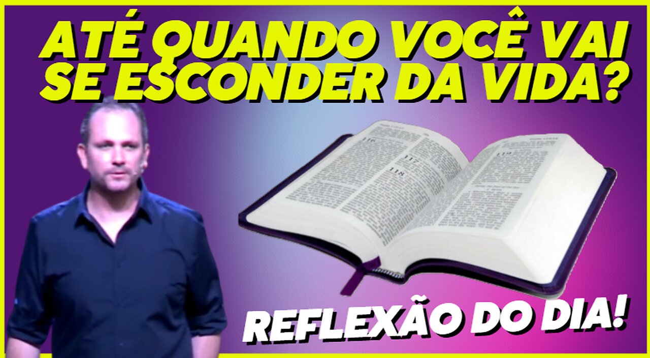 ATÉ QUANDO VOCÊ VAI SE ESCONDER DA VIDA | Villy Fomin