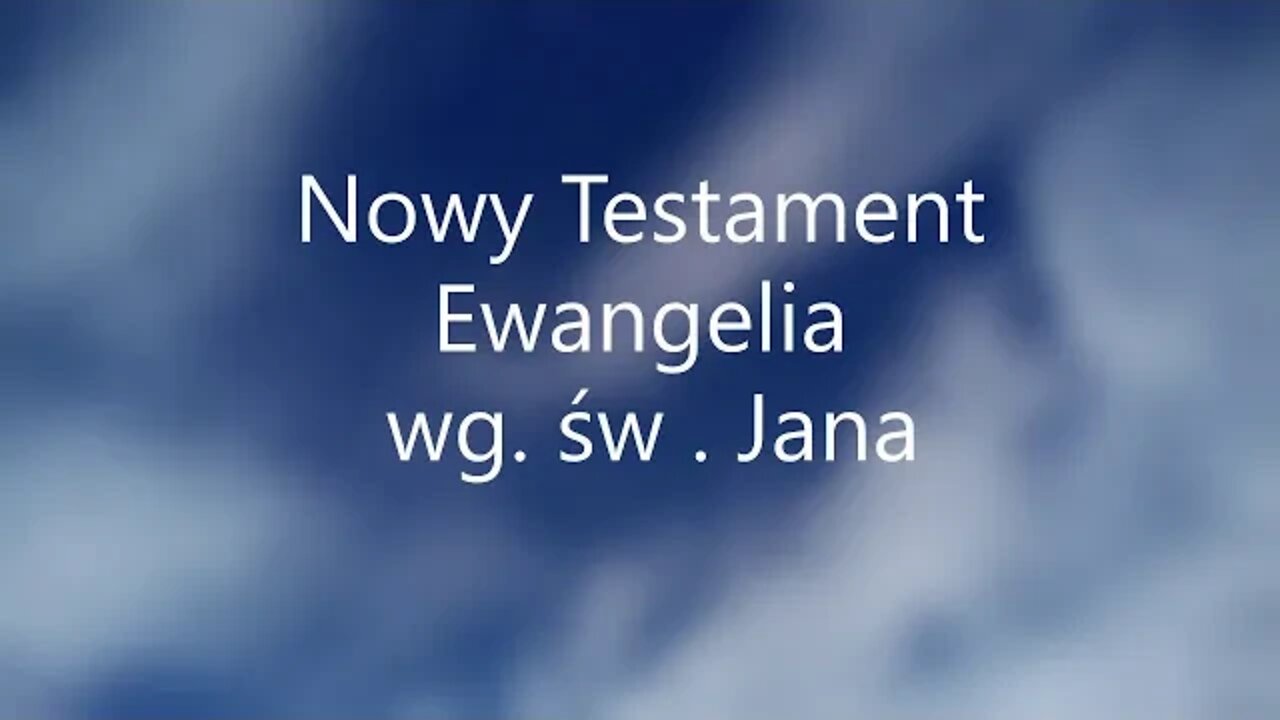 Nowy Testament Ewangelia wg.św.Jana -12 audiobook