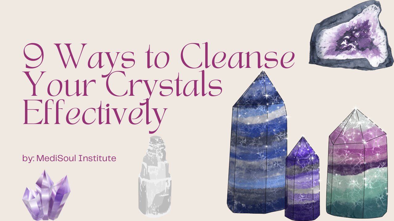 9 Ways to Cleanse Your Crystals Effectively