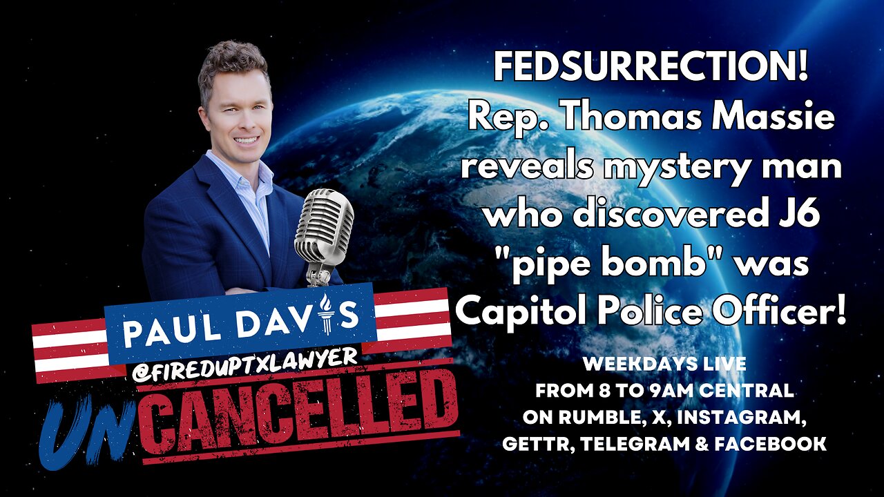 Jan 6th | Rep. Thomas Massie reveals mystery man who discovered J6 "pipe bomb" was Capitol Police Officer!