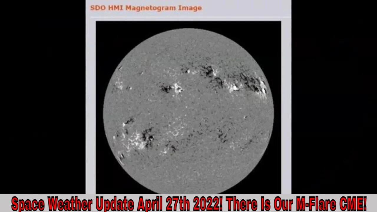 Space Weather Update April 27th 2022! There Is Our M-Flare CME!