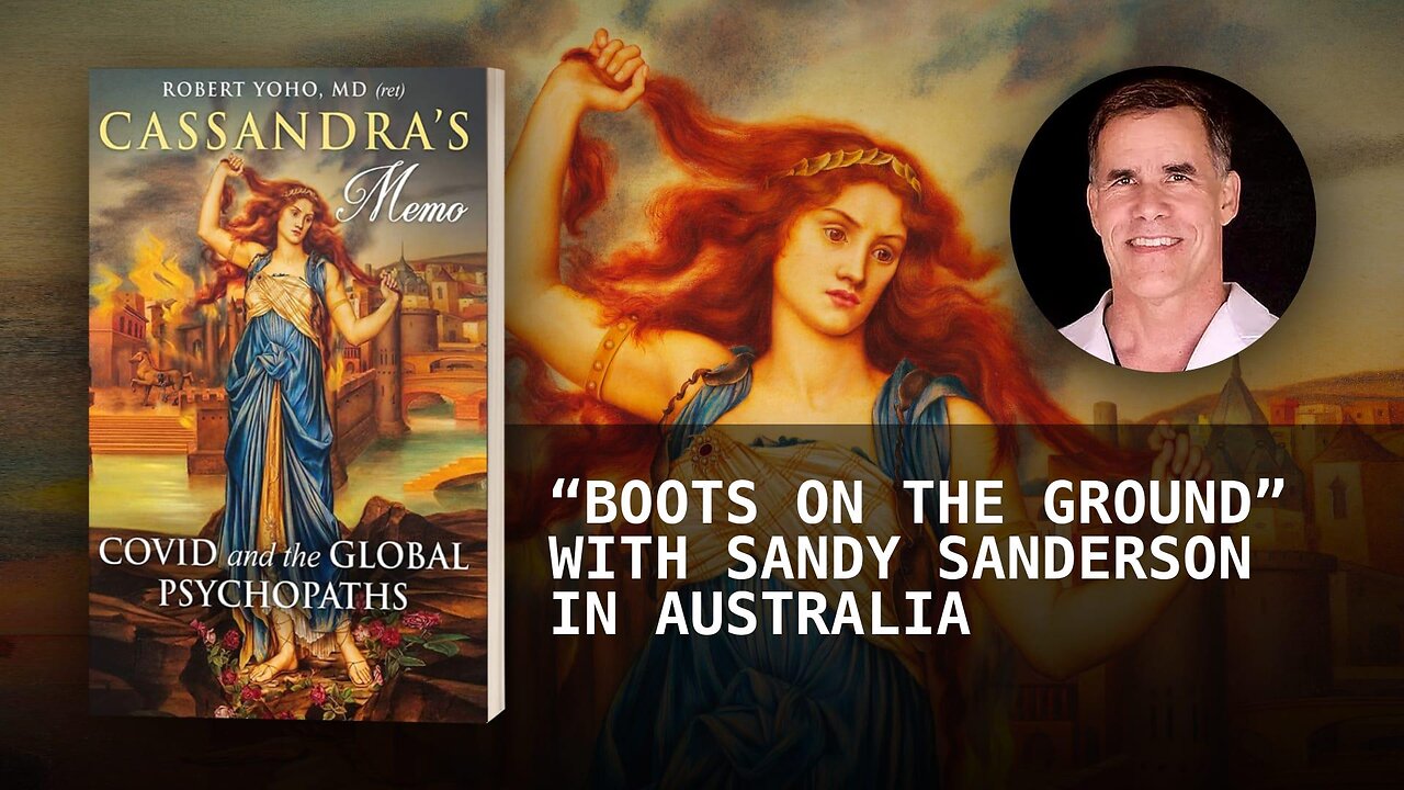 “BOOTS ON THE GROUND” WITH SANDY SANDERSON IN AUSTRALIA