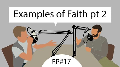 Examples of Faith pt.2| Teen Speak ep#17