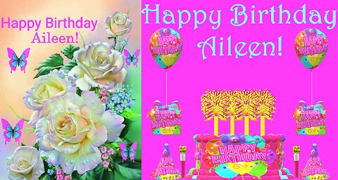 Happy Birthday 3D - Happy Birthday Aileen - Happy Birthday To You - Happy Birthday Song