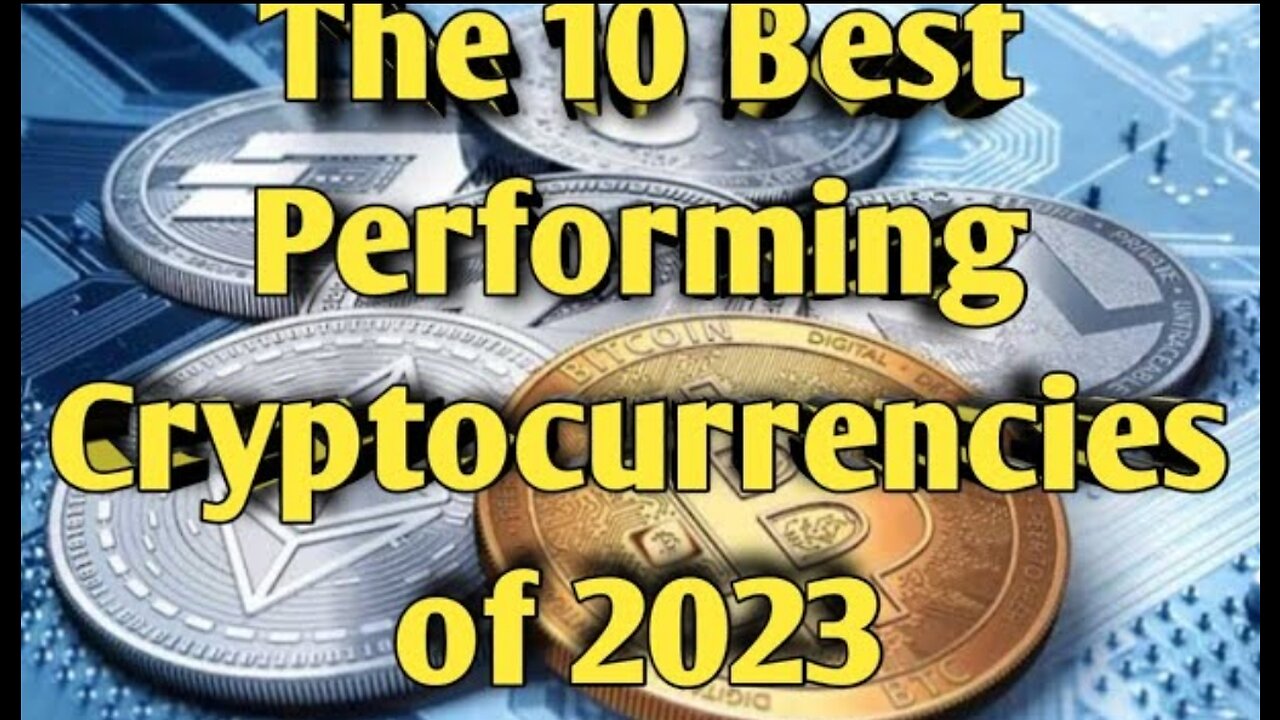 Top 10 best performing crypto currencies of 2023