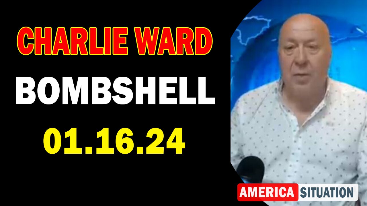 Charlie Ward Update Today 01.17.24: "BOMBSHELL"