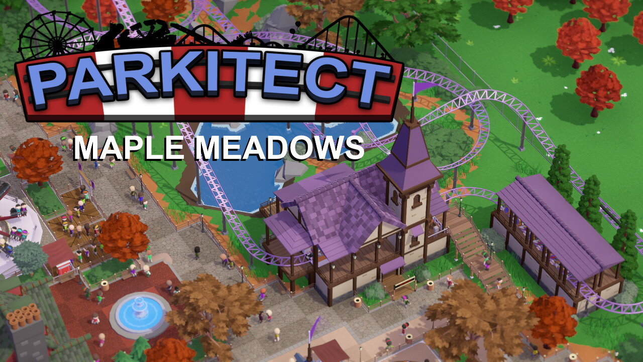 Parkitect Campaign - Maple Meadows - Episode 1