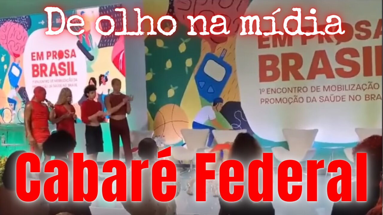 Governo Lula virou um cabaré!