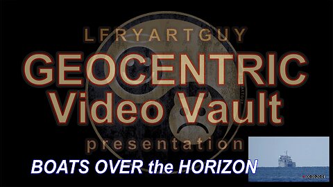 GEOCENTRIC Video Vault- Boats Over the Horizon