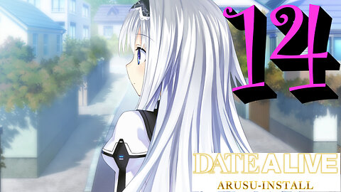 Let's Play Date A Live: Arusu Install [14]