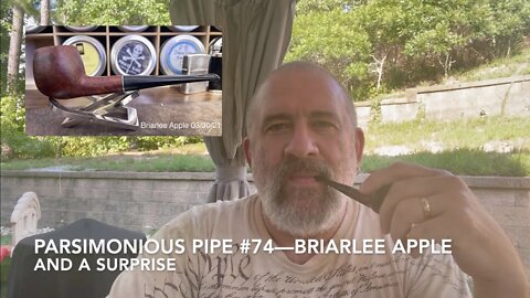 Parsimonious Pipe #74—Briarlee Apple and a Surprise