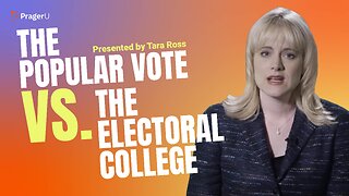 The Popular Vote vs the Electoral College | 5-Minute Videos