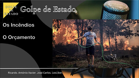 T3 E1 Os Incêndios e o Orçamento de Estado
