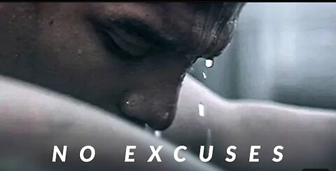 NO EXCUSES - Best Motivational Video