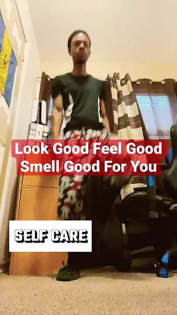 Look Good, Feel Good, And Smell Good For You. W Self Care
