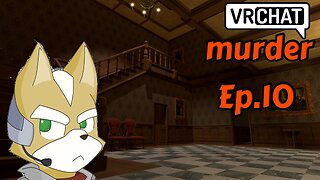 VRCHAT[Ep.10](murder mystery)the suicidal way w/Tailsly,Cybren,Neko