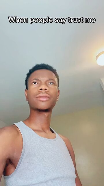 When People Say Trust Me