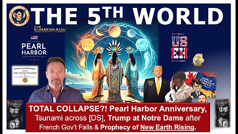 Pearl Harbor, Tsunami over [DS], Trump @ Notre Dame > French Gov Falls, Hopi Prophecy of 5th World?!