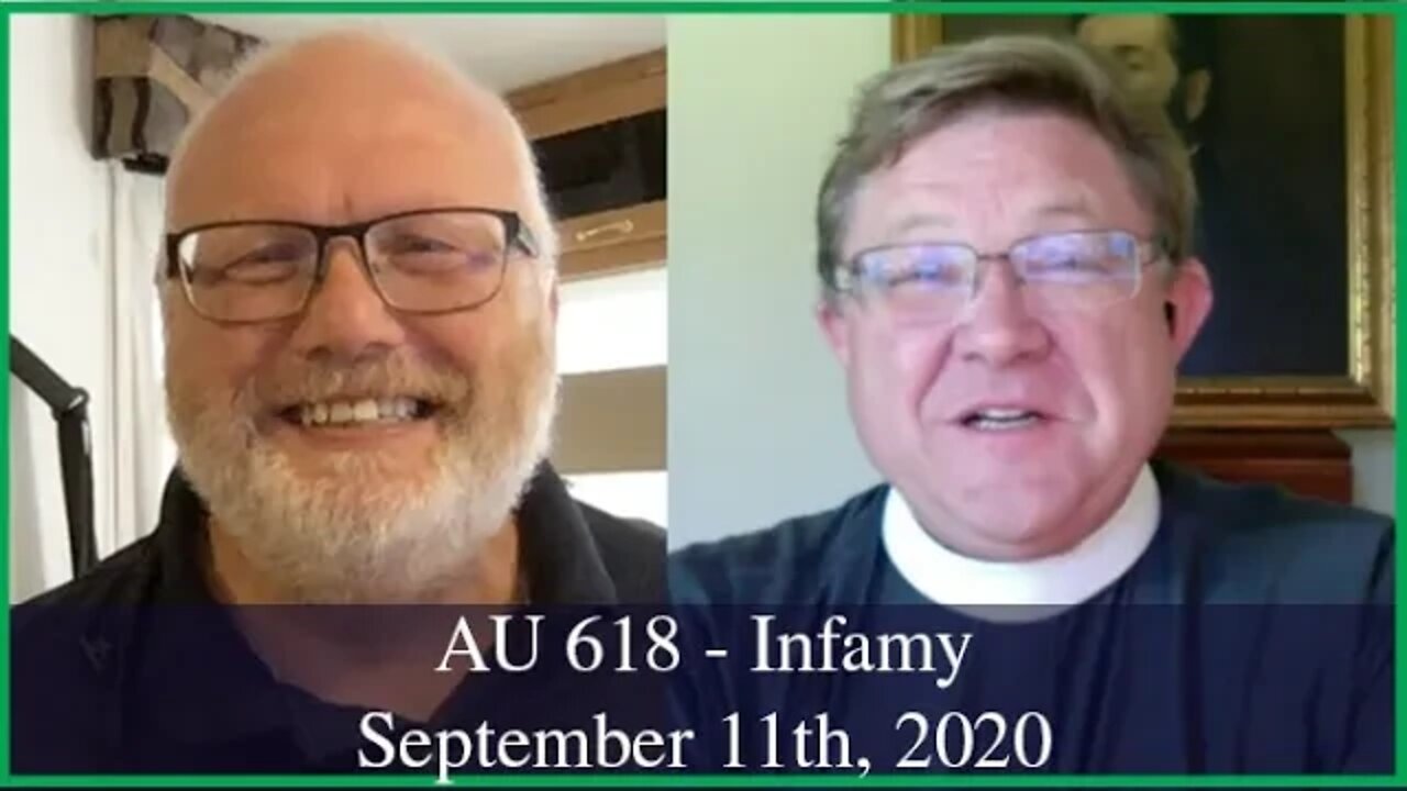 Anglican Unscripted 618 - INFAMY
