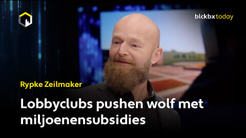 Lobbyclubs pushen wolf met miljoenensubsidies - Rypke Zeilmaker