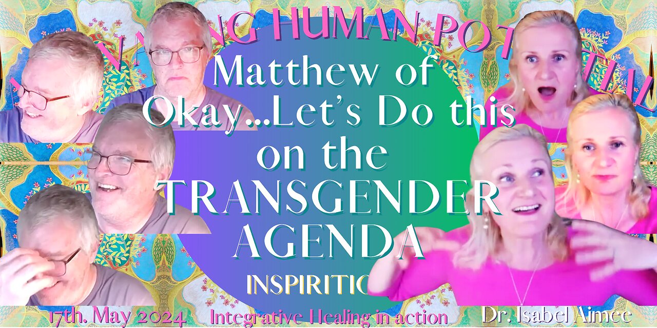 Matthew of Okay...Let’s Do this on the TRANSGENDER AGENDA