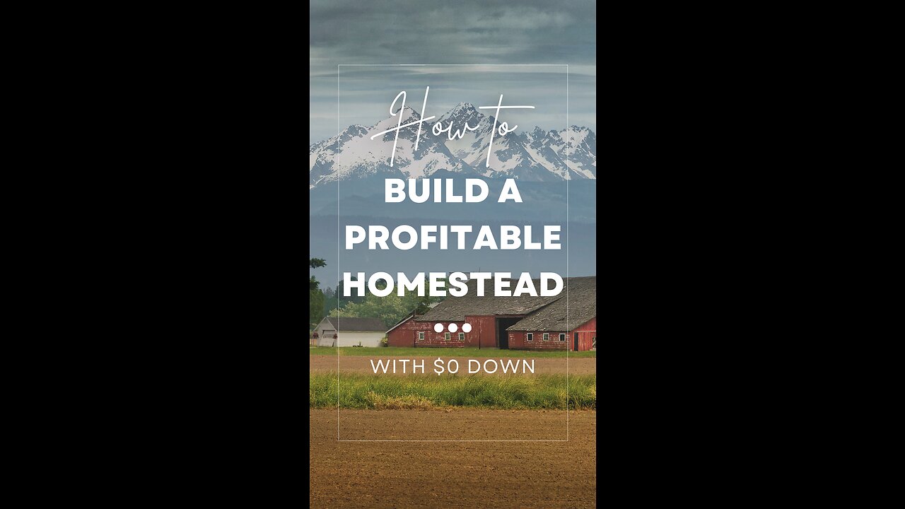 How to Build a Profitable Homestead