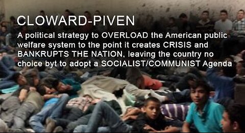 Cloward-Piven Strategy being used against us NOW! .......