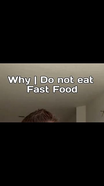 ☣🍔☣ WHY HE DOESN'T EAT FAST FOOD