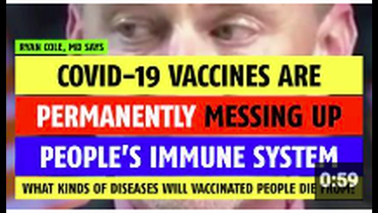 COVID-19 vaccines are permanently messing up people's immune system notes Ryan Cole, MD