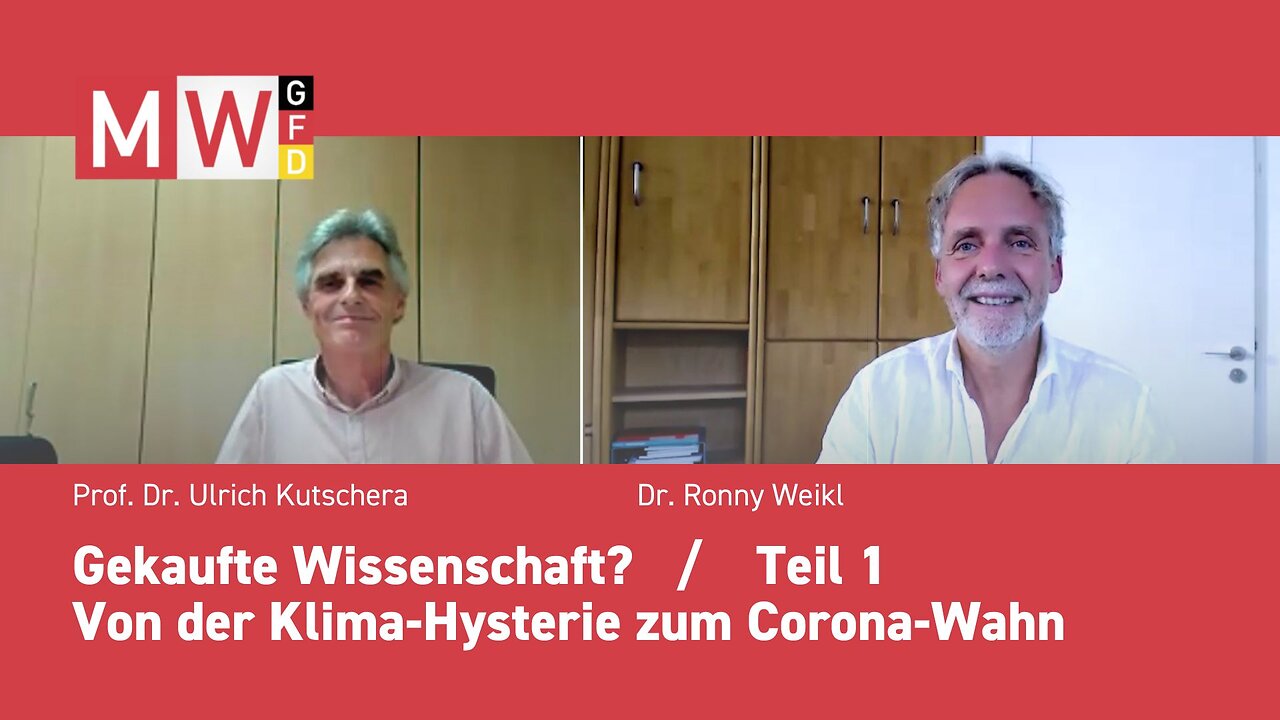 Kutschera I Weikl Gekaufte Wissenschaft? I Teil 1 I Von der Klima-Hysterie zum Corona-Wahn