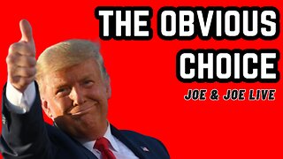 TRUMP: The Obvious Choice - Joe & Joe Live