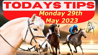 Horse Race Tips Monday 29th May 2023 : Super 9 Free Horse Race Tips! 🐎📆 Get ready! 😄