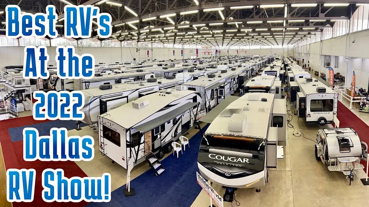 Best RV’s at the 2022 Dallas RV Show! RV Walkthrough Tour