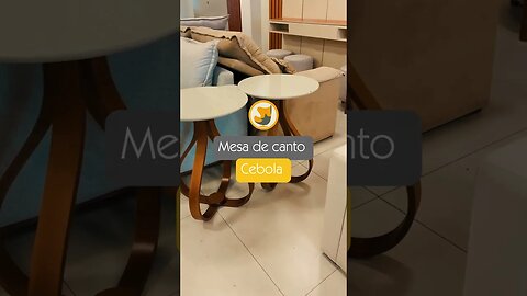 A Mesa de Canto Cebola deixa qualquer ambiente muito mais moderno!