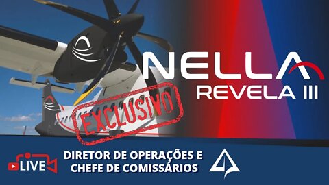 🔝 EXCLUSIVO 🔝 ✈️ NELLA REVELA III – Diretor de Operações e Chefe de Comissários