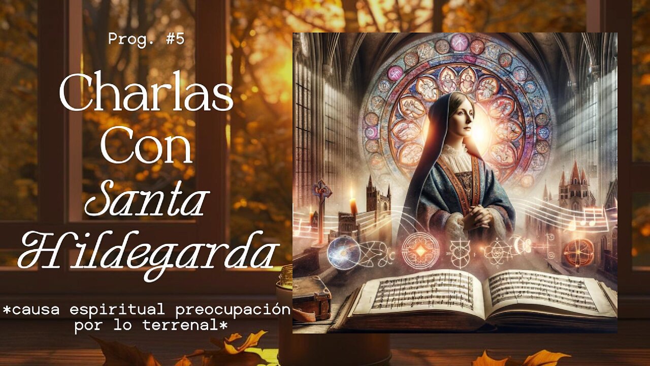 CHARLAS CON SANTA HILDEGARDA